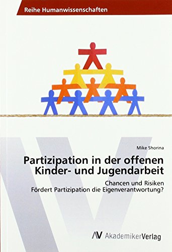 Partizipation in der offenen Kinder- und Jugendarbeit: Chancen und Risiken Fördert Partizipation die Eigenverantwortung? Partizipation in der offenen Kinder- und Jugendarbeit: Chancen und Risiken Fördert Partizipation die Eigenverantwortung?
