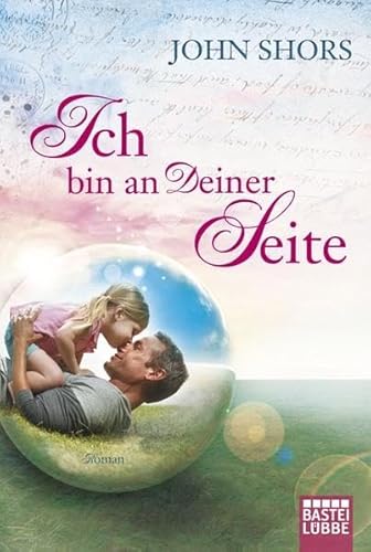 Ich bin an Deiner Seite: Roman (Allgemeine Reihe. Bastei Lübbe Taschenbücher)