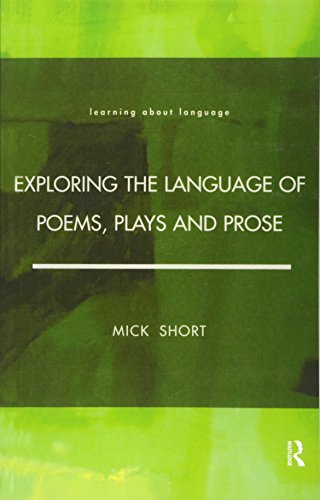 Exploring the Language of Poems, Plays and Prose (Learning About Language)