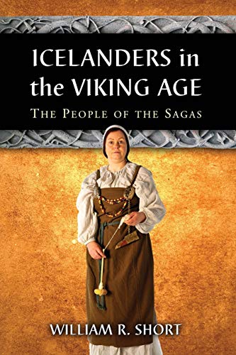 Icelanders in the Viking Age: The People of the Sagas