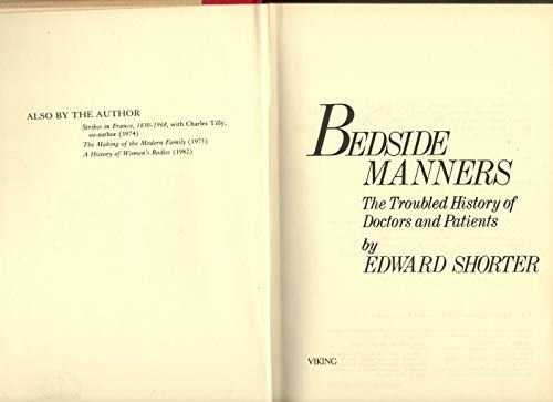 Bedside Manners: The Troubled History of Doctors And Patients