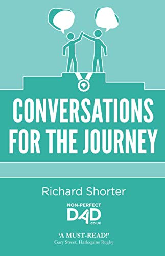 Conversations For The Journey: 40 ways for you to build sporting character: 40 ways to build sporting character von Shorter Thumb Books