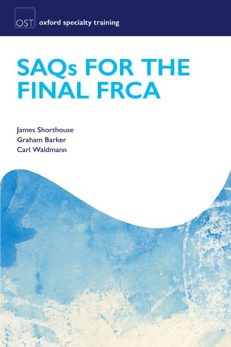 SAQs for the Final FRCA Examination (Oxford Specialty Training Revision Texts) von Oxford University Press