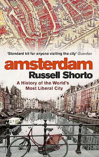 Amsterdam: A History of the World's Most Liberal City von Little, Brown Book Group