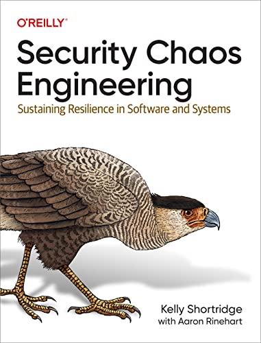 Security Chaos Engineering: Sustaining Resilience in Software and Systems von O'Reilly Media