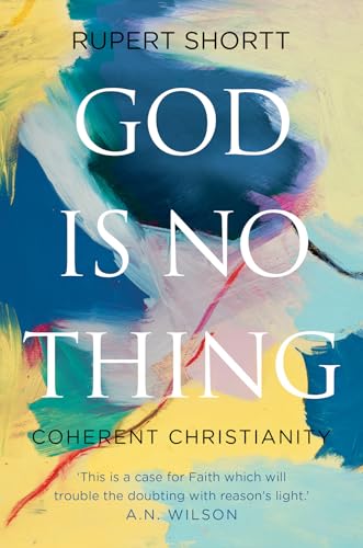 God Is No Thing: Coherent Christianity