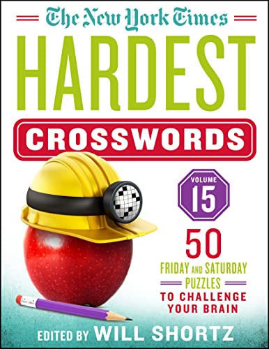50 Friday and Saturday Puzzles to Challenge Your Brain (New York Times Hardest Crosswords, 15)