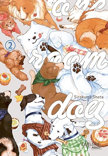 One Room Dog 2: Der lustige Hundealltag eines Samojeden und seines Frauchens auf 6 Tatamis (+ Garten) von CARLSEN MANGA