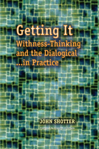 Getting It: Withness-Thinking and the Dialogical... In Practice (Hampton Press Communication Series Social Construction in Practice)