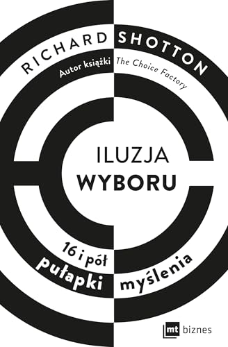 Iluzja wyboru, czyli jak kupujemy von MT Biznes