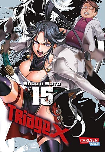 Triage X 15: Kriminelle Machenschaften und feinste, sexy Action ab 16 Jahren (15) von Carlsen Verlag GmbH