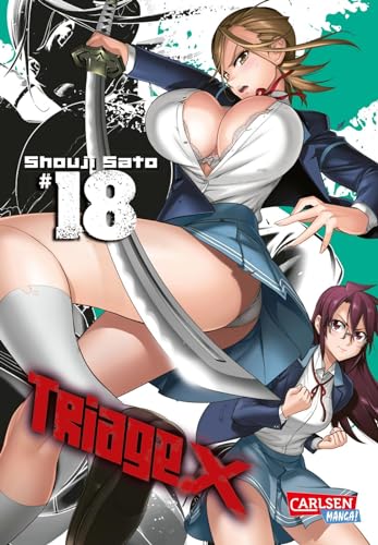 Triage X 18: Kriminelle Machenschaften und feinste, sexy Action ab 16 Jahren (18)