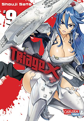Triage X 9: Kriminelle Machenschaften und feinste, sexy Action ab 16 Jahren Triage X 9: Kriminelle Machenschaften und feinste, sexy Action ab 16 Jahren von CARLSEN MANGA