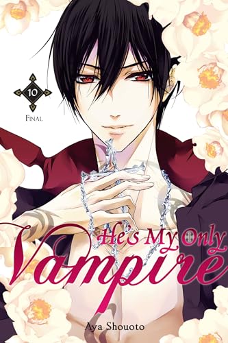 He's My Only Vampire, Vol. 10 (HES MY ONLY VAMPIRE GN, Band 10)