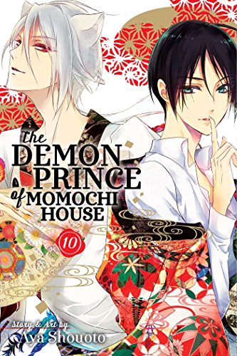 The Demon Prince of Momochi House, Vol. 10 (DEMON PRINCE OF MOMOCHI HOUSE GN, Band 10)