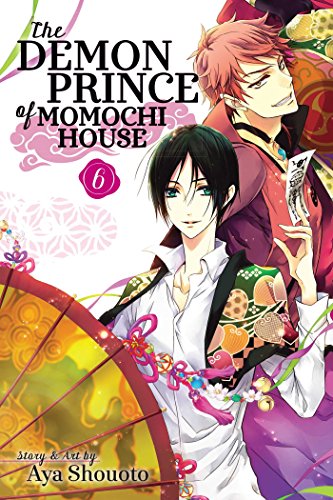 The Demon Prince of Momochi House, Vol. 6 (DEMON PRINCE OF MOMOCHI HOUSE GN, Band 6)