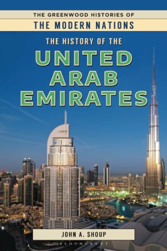 History of the United Arab Emirates, The (The Greenwood Histories of the Modern Nations) von Bloomsbury Academic