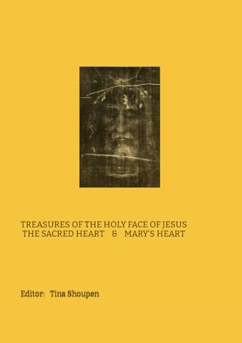 Treasures of the Holy Face of Jesus - the Sacred Heart & Mary's Heart von Nielsen
