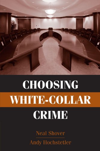 Choosing White-Collar Crime (Cambridge Studies in Criminology) von Cambridge University Press