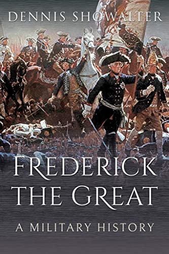 Frederick the Great: A Military History von Frontline Books