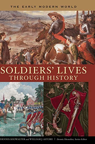 Soldiers' Lives through History - The Early Modern World von Greenwood