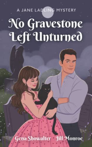 No Gravestone Left Unturned: A Jane Ladling Mystery No Gravestone Left Unturned: A Jane Ladling Mystery