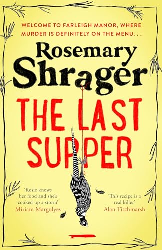 The Last Supper: The irresistible debut novel where cosy crime and cookery collide! (Prudence Bulstrode)