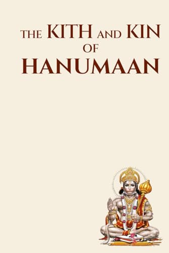 The Kith and Kin of Hanumaan von Self-Publish