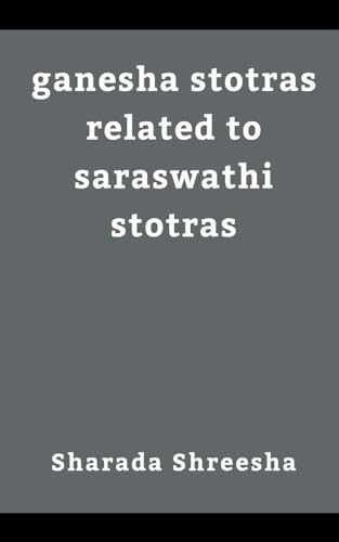 ganesha stotras related to saraswathi stotras von Writat