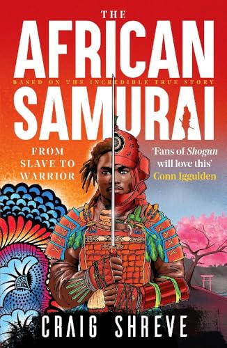 African Samurai: The incredible story of Yasuke