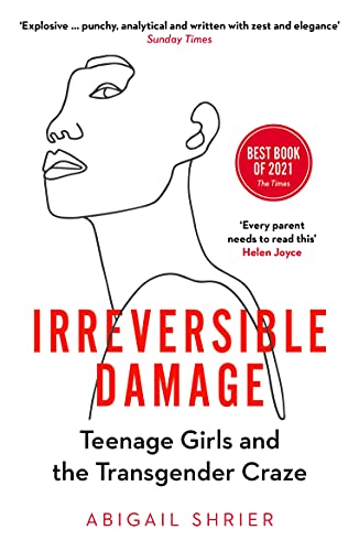 Irreversible Damage: Teenage Girls and the Transgender Craze von Penguin