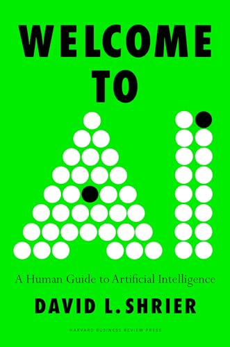 Welcome to AI: A Human Guide to Artificial Intelligence von Harvard Business Review Press