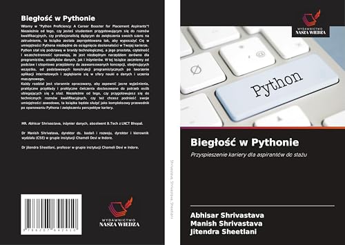 Bieg¿o¿¿ w Pythonie: Przyspieszenie kariery dla aspirantów do sta¿u von Wydawnictwo Nasza Wiedza