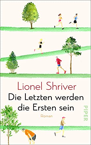 Die Letzten werden die Ersten sein: Roman | Unterhaltsame Satire auf den Fitnesswahn Die Letzten werden die Ersten sein: Roman | Unterhaltsame Satire auf den Fitnesswahn