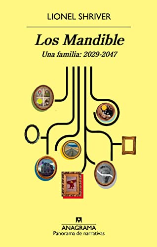 Mandible, Los. Una Familia, 2029-2047 (Panorama de narrativas, Band 948) von ANAGRAMA