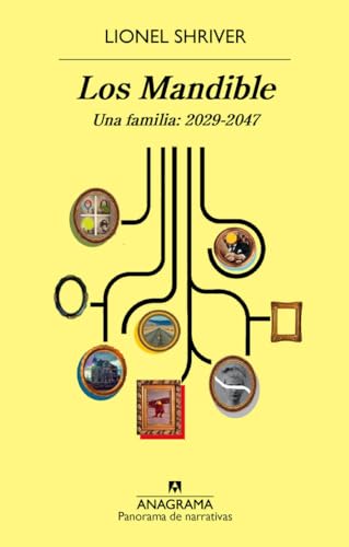 Mandible, Los. Una Familia, 2029-2047 (Panorama de narrativas, Band 948)