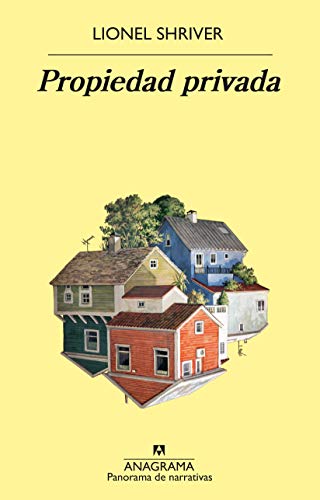 Propiedad privada (Panorama de narrativas, Band 1036)