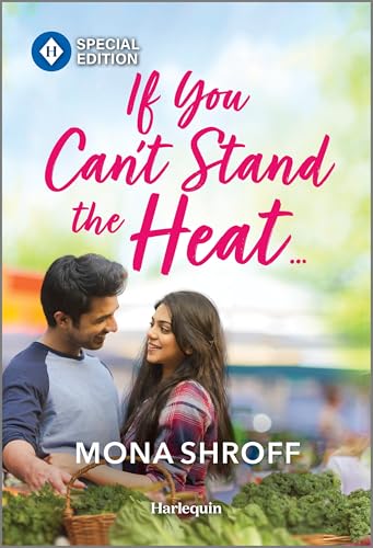 If You Can't Stand the Heat... (Once Upon a Wedding, 6) von Harlequin Special Edition