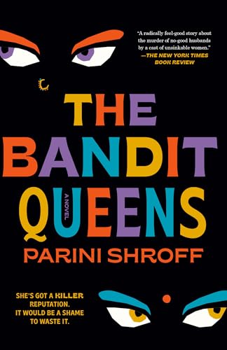 The Bandit Queens: A Novel von Ballantine Books