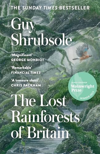 The Lost Rainforests of Britain: A Sunday Times bestselling and award-winning journey through Britain's temperate rainforests von William Collins