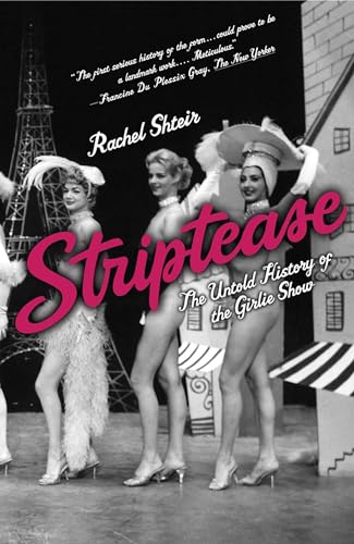 Striptease: The Untold History of the Girlie Show von OUP USA