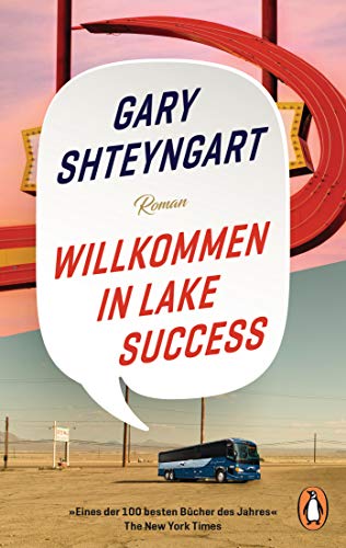 Willkommen in Lake Success: Roman - „Eines der 100 besten Bücher des Jahres“ – The New York Times von PENGUIN VERLAG