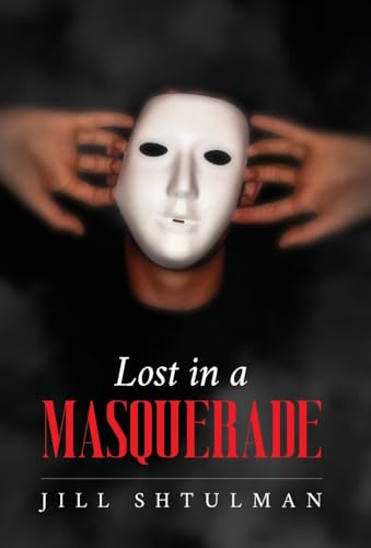 Lost in a Masquerade von Palmetto Publishing