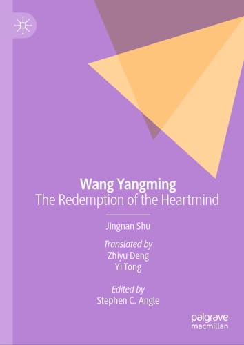 Wang Yangming: The Redemption of the Heartmind von Palgrave Macmillan