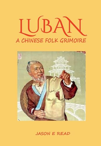 Luban: Chinese Grimoire of Magic and Esoteric Feng Shui von Mandrake