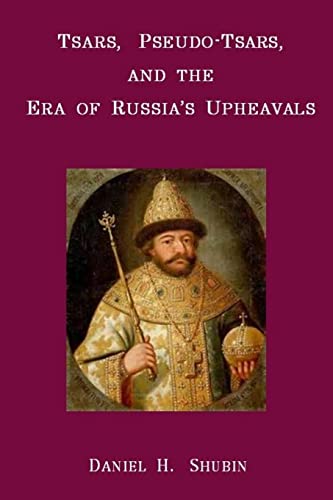 Tsars, Pseudo-Tsars and the Era of Russia's Upheavals von Lulu