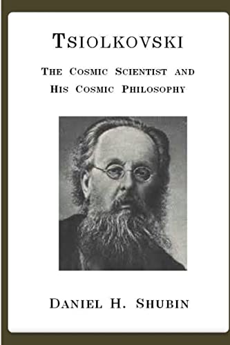 Tsiolkovski, The Cosmic Scientist and His Cosmic Philosophy von Lulu