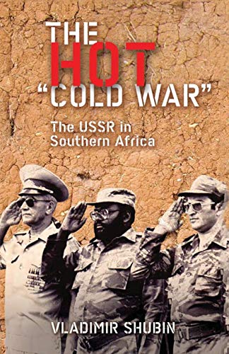 The Hot 'Cold War': The USSR in Southern Africa The Hot 'Cold War': The USSR in Southern Africa von Pluto Press (UK)