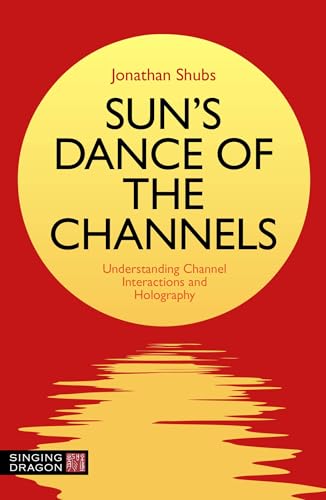 Sun's Dance of the Channels: Understanding Channel Interactions and Holography von Singing Dragon