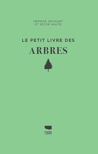 Le Petit livre des arbres Le Petit livre des arbres von DELACHAUX